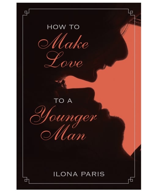 How to Make Love to a Younger Man