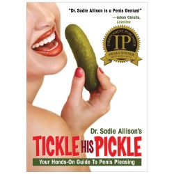 Tickle His Pickle -  Hands on Guide to Penis Pleasing Book