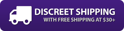 Always discreet shipping! Free shipping starts at $30+!