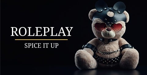 Roleplay & Fetish