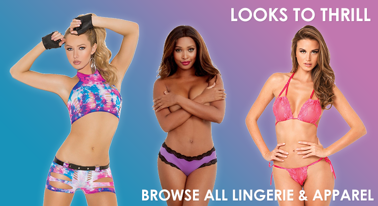 Looks to thrill! Browse thousands of lingerie & apparel items!